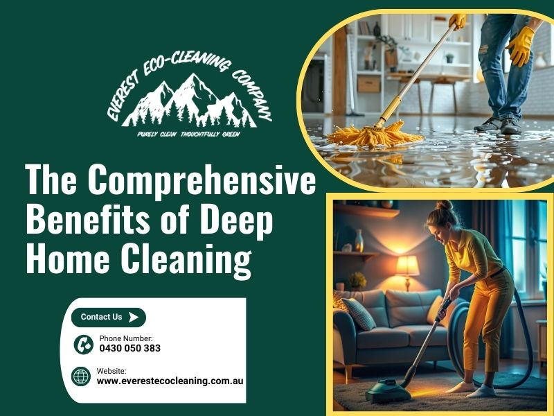 The Comprehensive Benefits Of Deep Home Cleaning in Brisbane